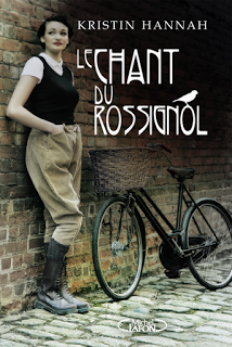 Le chant du rossignol de Kristin Hannah - Editions MICHEL LAFON