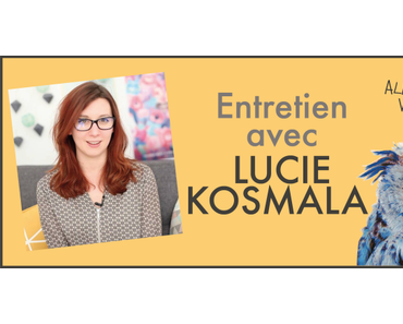 Entretien avec Lucie Kosmala, licorne littéraire chez madmoiZelle