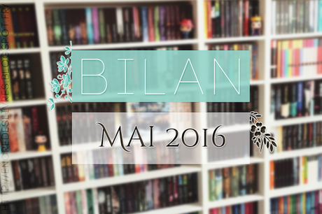 Bilan du mois | MAI 2016