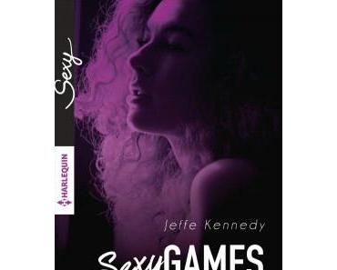 Sexy Games Tome 2 : Ton désir, mon plaisir > Jeffe Kennedy