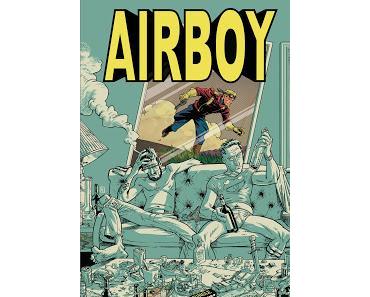 AIRBOY : CREATION ET DEPRESSION AVEC JAMES ROBINSON ET GREG HINKLE