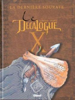 Le décalogue, tome 10 : La dernière sourate