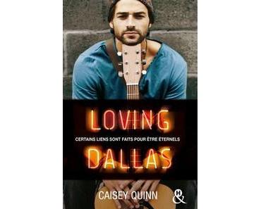 Casey Quinn / Neon Dreams, tome 2 : Loving Dallas