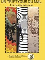 Un triptyque du mal