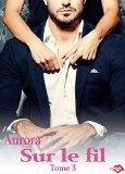 Sur le fil #3– Aurora
