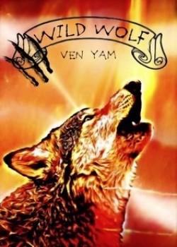 Wolves chronicles, Tome 02 | Ven Yam