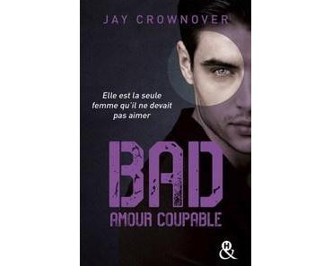 Jay Crownover / Bad, tome 3 : Amour coupable