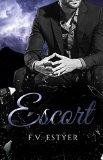 Sinners & Saints #1 – Escort – F.V. Estyer ♥♥♥♥♥ Sinners & Saints #1 – Escort – F.V. Estyer ♥♥♥♥♥