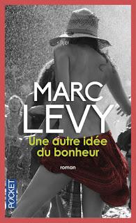 Une autre idée du bonheur de Marc Lévy