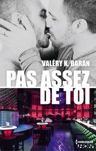 Pas assez de toi – Valéry K. Baran