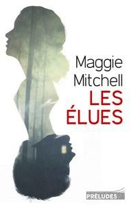 Maggie Mitchell / Les élues