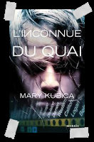 Affaire n°193: "L'inconnue du quai" de Mary Kubica.