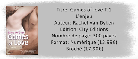 Games of love T.1: L’enjeu de Rachel Van Dyken