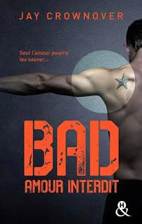 Bad, T1: amour interdit de Jay Crownover - Editions