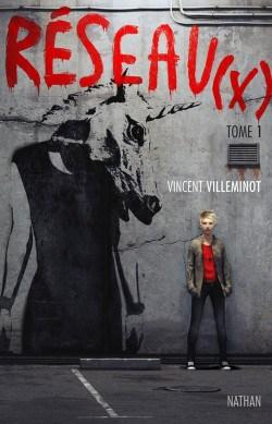 Réseau(x) tome 1 de Vincent Villeminot Afficher l'image d'origine