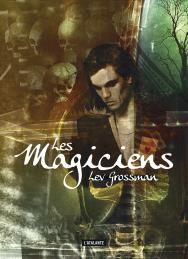 Les Magiciens de Lev Grossman