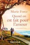 L’île de Gansett #1 – Quand on est fait pour l’amour – Marie Force