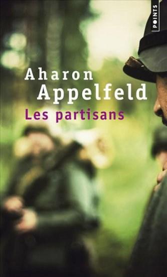 Les Partisans de Aharon Appelfeld