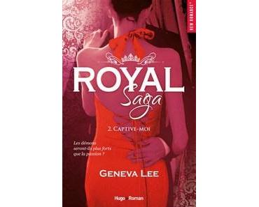 Geneva Lee / Royal saga, tome 2 : Captive-moi
