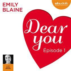 Dear you d'Emily Blaine en Audiolib sur Numilog