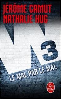 W3, Le mal par le mal - Nathalie Hug et Jérôme Camut