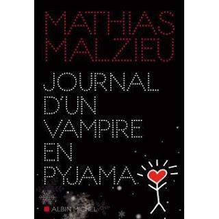 Journal d'un vampire en pyjama de Mathias Malzieu