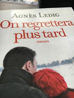 On regrettera plus tard, Agnès Ledig