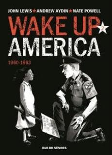 Wake Up America, tome 2 : 1960-1963 de Nate Powell