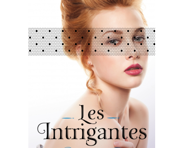 Les intrigantes - tome 1 Rivales > Christine Féret-Fleury
