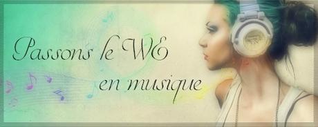 Passons le WE en musique #31