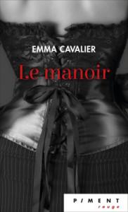 Ma ChRoNiQuE – Le manoir tome 1 de Emma Cavalier