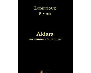 Aldara, un amour de femme de Dominique Simon