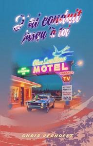 Chris Verhoest / J’ai conduit jusqu’à toi