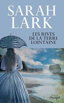 Les rives de la terre lointaine de Sarah Lark