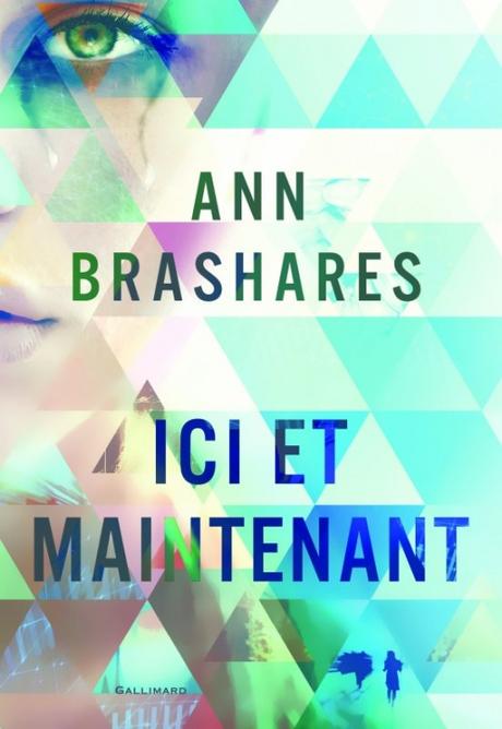 Ici et maintenant - Ann Brashares