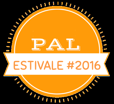 #BlogLife : PAL Estivale 2016