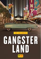 Gangsterland de Tod Goldberg