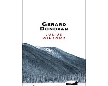 Les Indispensables : Julius Winsome - Gerard Donovan (Seuil)