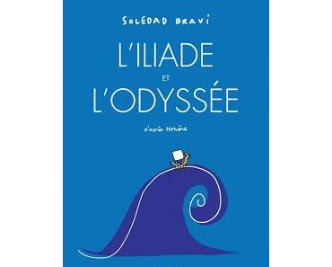 L'Iliade et l'Odyssée de Soledad Bravi