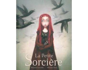 La petite Sorcière de Benjamin Lacombe