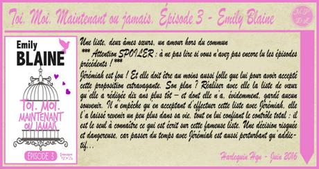 Toi. Moi. Maintenant ou jamais Épisode 3 – Emily Blaine