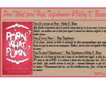 Porn ? What Porn ? – Valéry K. Baran & Hope Tiefenbrunner