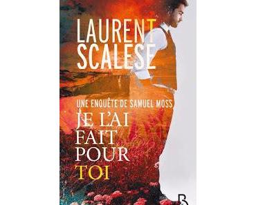 News : Je l'ai fait pour toi - Laurent Scalese (Belfond)