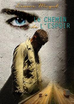 Le chemin de l'espoir – Limor Moyal