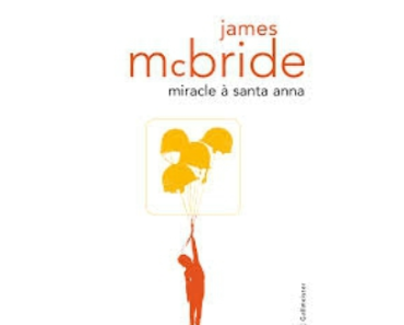 Miracle à Santa Anna, James McBride - Chaos et rédemption