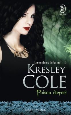 Les Ombres de la Nuit, Tome 13 : Poison éternel – Kresley Cole