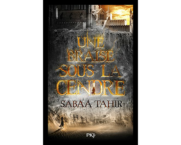 Une braise sous la cendre, Sabaa Tahir