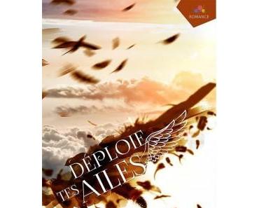 Déploie tes ailes, Tome 01 – Rose Darcy
