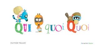 Les lectures de Charlotte (20) : Qui quoi quoi - Olivier Tallec