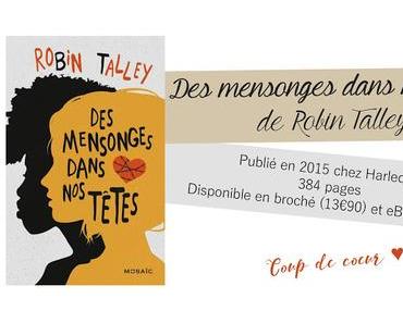 Des mensonges dans nos têtes de Robin Talley